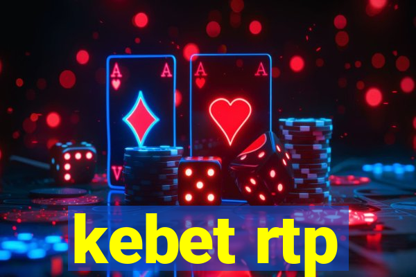 kebet rtp